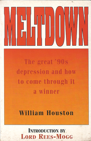 Meltdown: The Great '90s Depression and how to Come Through it a Winner